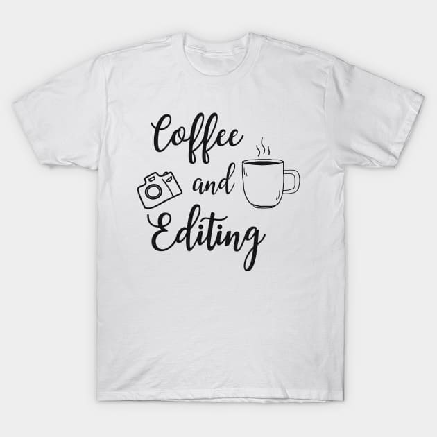 Coffee and editing T-Shirt by KC Happy Shop